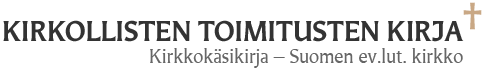 Kirkollisten toimitusten kirja - Suomen ev.lut. kirkko